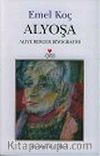 Alyoşa : Aliye Berger Biyografisi
