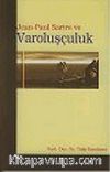 Jean Paul Sartre ve Varoluşçuluk