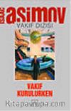 Vakıf Kurulurken/Vakıf Dizisi 1
