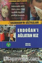 Erdoğan'ı Ağlatan Kız