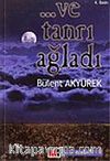 ...Ve Tanrı Ağladı