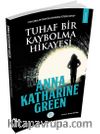Tuhaf Bir Kaybolma Hikayesi 