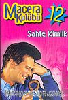 Macera Kulübü-12 Sahte Kimlik