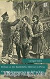 Defeat on the Battlefield, Defense in Press: Ottoman Propaganda in the Balkan Wars