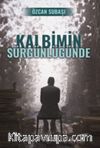 Kalbimin Sürgünlüğünde