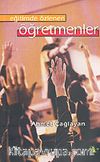 Eğitimde Özlenen Öğretmenler