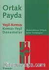 Ortak Payda: Yeşil-Kırmızı Kırmızı-Yeşil Denemeler