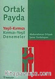 Ortak Payda: Yeşil-Kırmızı Kırmızı-Yeşil Denemeler