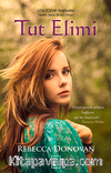 Tut Elimi / Nefes Serisi 1. Kitap