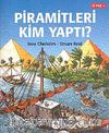 Piramitleri Kim Yaptı?