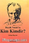 Büyük Nutuk'ta Kim Kimdir?