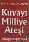 Kuvayı Milliye Ateşi