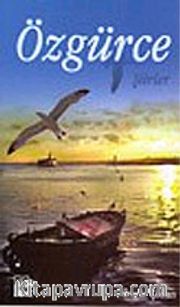 Özgürce - Şiirler