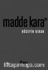 Madde Kara