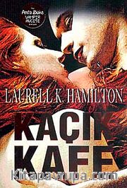 Kaçık Kafe - Anita Blake Vampir Avcısı