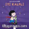 Süper Kahraman Ben / İyi Kalpli