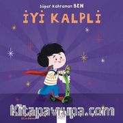 Süper Kahraman Ben / İyi Kalpli