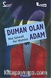 Duman Olan Adam