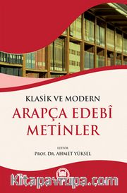 Klasik ve Modern Arapça Edebi Metinler