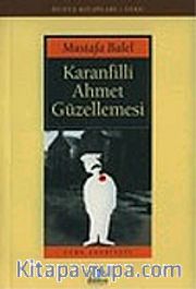 Karanfilli Ahmet Güzellemesi