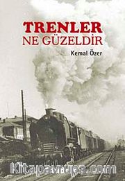 Trenler Ne Güzeldir