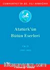 Atatürk'ün Bütün Eserleri / 25.Cilt (1931-1932)