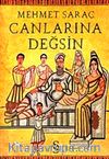 Canlarına Değsin