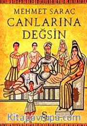 Canlarına Değsin
