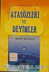Atasözleri ve Deyimler Sözlüğü