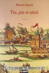 Tün, Gün ve Sabah