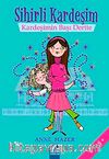 Kardeşimin Başı Dertte / Sihirli Kardeşim