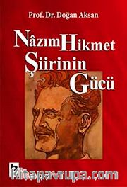 Nazım Hikmet Şiirinin Gücü
