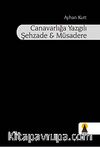 Canavarlığa Yazgılı Şehzade & Müsadere