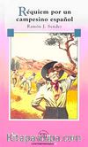 Requiem Por Un Campesino Espanol (Nivel 4) 2000 Palabras - İspanyolca Okuma Kitabı