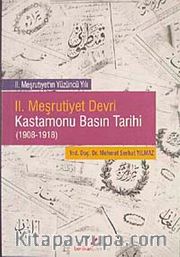 II. Meşrutiyet Devri Kastamonu Basın Tarihi (1908-1918)