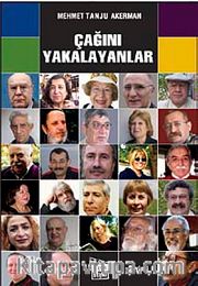 Çağını Yakalayanlar