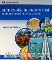Mühendislik Ekonomisi Temel Prensipleri ve Uygulamaları