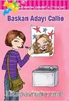 Başkan Adayı Callie / Bonbon Şekeri