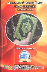 Kur'an ve Sünnet Işığında İslam Ümmetine Nasihatler