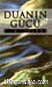Duanın Gücü