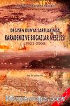 Değişen Dünya Şartlarında Karadeniz ve Boğazlar Meselesi (1923-2008)