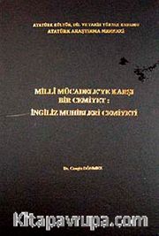 Milli Mücadele'ye Karşı Bir Cemiyet <br /> İngiliz Muhibleri Cemiyeti