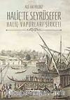 Haliç'te Seyrüsefer / Haliç Vapurları Şirketi