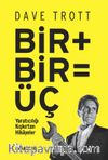 Bir + Bir =3 & Yaratıcılığı Kışkırtan Hikayeler