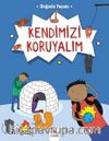 Doğada Yaşam - Kendimizi Koruyalım