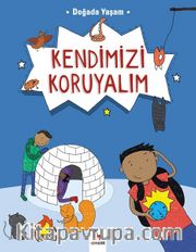 Doğada Yaşam - Kendimizi Koruyalım