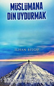 Müslümana Din Uydurmak