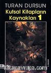 Kutsal Kitapların Kaynakları-1