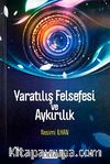 Yaratılış Felsefesi ve Aykırılık