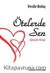 Ötelerde Sen & Gerçek Sevgi